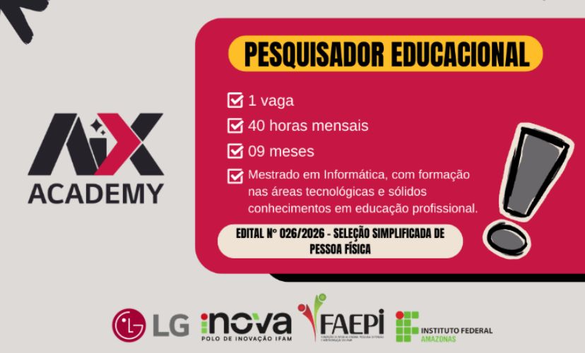 Seleção de Pesquisador(a) Educacional para o Projeto AX Academy - Digital Transformation (Edital N° 026/2026)